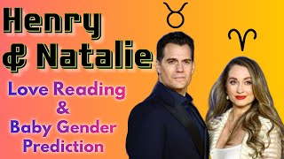 Henry Cavill amp Natalie Viscuso  Love Reading  Baby Gender Prediction 🔮💖🍼 [upl. by Trebuh]