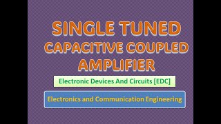 Single Tuned Capacitive Coupled Amplifier [upl. by Llennol]