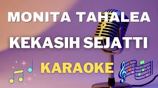 Monita Tahalea  Kekasih Sejati  Karaoke tanpa vocal [upl. by Martinelli]