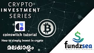 Crypto Invest series Malayalam  How to simply invest in crypto  CoinSwitch exchange tutorial [upl. by Harras]