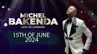 MICHEL BAKENDA LONDON PROMO [upl. by Maure]