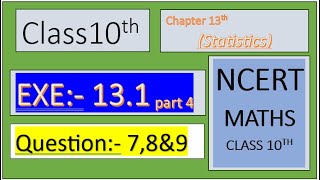 Class 10  Maths  Chapter 13  STATISTICS  Q 789  NCERT [upl. by Adriane]