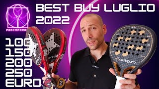 RACCHETTE DA PADEL COSA COMPRARE CON MENO di 100 150 200 e 250 EURO BEST BUY LUGLIO 2022 [upl. by Jeavons758]