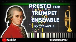 Mozart Presto for Trumpet Ensemble  Divertimento Nr 14 KV 270 Mvt 4  Synthesia HD [upl. by Nylzzaj]