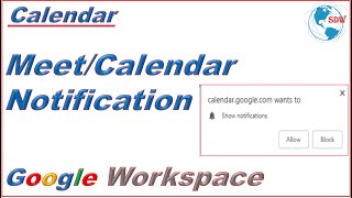 How to solve google calendar notification issue  Google Meet Notification  SDW [upl. by Cyn]