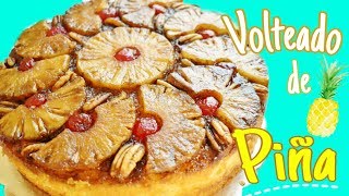 VOLTEADO DE PIÑA receta FÁCILDulce Hogar Recetas [upl. by Hyacintha]