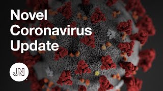 2019 Novel Coronavirus COVID19 Update [upl. by Searcy]