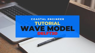 Part 1 Tutorial Delft3D  Wave Model [upl. by Ettevy]