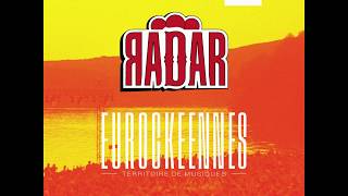 RADAR x EUROCKEENNES  La programmation [upl. by Marianna]