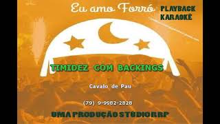 KaraokêPlayback  Timidez  Cavalo de Pau com Backing Vocais por RRP [upl. by Nagiam]