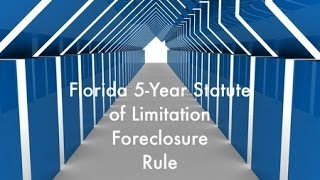 The Florida 5Year Statute of Limitation Foreclosure Rule is Complex [upl. by Mccartan]