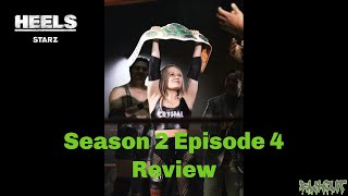 Heels Season 2 Episode 4 Review  blkoutad amp JBIRDY96 [upl. by Arihsak602]