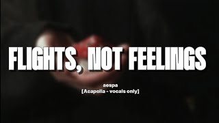 aespa  Flights Not Feelings Acapella بدون موسيقى [upl. by Isolt]