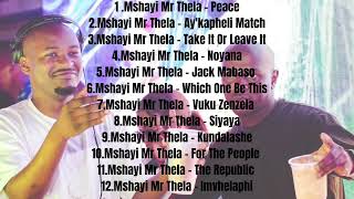 Mr Thela no Mshayi unreleased songs 2024 Mixtape [upl. by Adams]