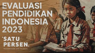 Catatan Pendidikan Indonesia Evaluasi Solusi amp Ekspektasi  Satu Insight Episode 50 [upl. by Farra679]