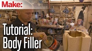 Building Up To Maker Faire Body Filler Tutorial [upl. by Imoyaba]