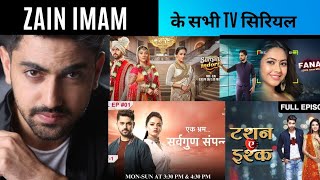 Zain Imam Ke Sabhi Tv Sirial [upl. by Kerred]