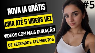 COMO CRIAR VIDEOS GRÁTIS COM IA QUE CRIA ATÉ 5 VIDEOS CADA VEZ COM DURAÇÃO ATÉ DE MINUTOS [upl. by Olga]