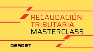 MASTERCLASS RECAUDACION TRIBUTARIA [upl. by Acsicnarf]