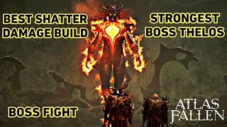 Atlas Fallen Best Momentum Shatter Damage Build vs Strongest Boss the Sun God Thelos [upl. by Silrak837]