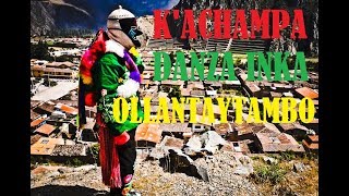 kachampa ollantaytambo DANZA INKA [upl. by Ihcas647]