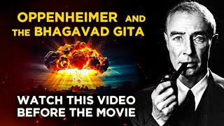 Why OPPENHEIMER Read the BHAGAVAD GITA When the First Atomic Bomb EXPLODED [upl. by Lister879]