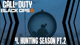 4 Hunting Season Pt2  Black Ops 6 Gameplay  No Commentary [upl. by Oppen]