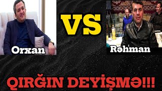 Orxan Lökbatanlı Və Rəhman Basılmaz QIRĞIN DEYİŞMƏ ORXAN RƏHMAN [upl. by Aerdna]