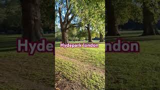 Hydepark london [upl. by Nehtanhoj]