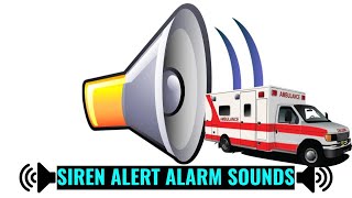 Ambulance  Siren Alert Alarm Sounds [upl. by Bink311]