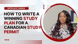 How to Write a Winning Study Plan for a Canadian Study Permit [upl. by Solracesoj679]