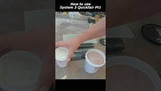 How to use System3 Quikfair Fairing Compound Pt1 Intro shorts [upl. by Nara336]