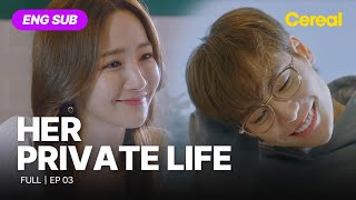 ENG SUB•FULL Her Private Life｜Ep03 parkminyoung kimjaeuck [upl. by Yrmac]