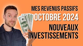 💸 MES REVENUS PASSIFS ET MES NOUVEAUX INVESTISSEMENTS 🛢️  OCTOBRE 2024 [upl. by Kerin]