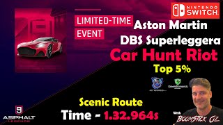 Asphalt 9  Aston Martin DBS Superleggera Car Hunt Riot  Top 5  Scenic Route  132s [upl. by Baldridge732]