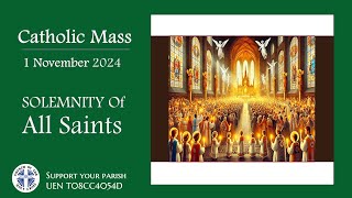 Catholic Mass  The Feast Of All Saints 1 November 2024  LIVESTREAM [upl. by Aisek837]