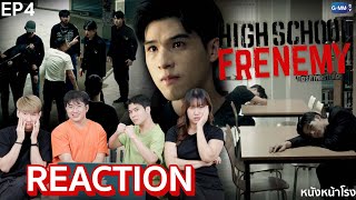 EP4 ไม่ใช่ซีรีส์วาย สกายนานิ มิตรภาพคราบศัตรู High School Frenemy REACTION  หนังหน้าโรง [upl. by Ruenhs]