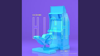 HIGH Feat IKE [upl. by Akemrej]