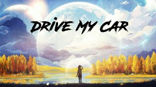 【Nightcore】Drive My Car  Deamn ♪ ♩ ♬ [upl. by Amor459]