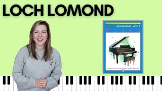 Loch Lomond Alfreds Basic Piano  Level 5 Lesson [upl. by Marley]