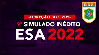 Correção 9º Simulado Inédito ESA 2022 [upl. by Bove]