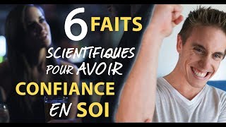 Avoir confiance en soi en 5min  6 faits scientifiques surprenants [upl. by Halil364]