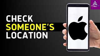 How to Check Someone’s Location on iPhone [upl. by Ahsoym]