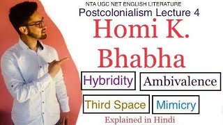 Homi k Bhabha  Postcolonialism  Hybridity Ambivalence Mimicry Third Space Explained in Hindi [upl. by Milly585]