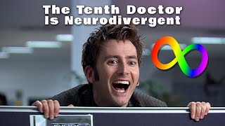 The 10th Doctor is Neurodivergent [upl. by Dominga]