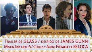 DE PELICULA  programa de TV de Cine  Re loca  Natalia Oreiro  James Gunn  Glass [upl. by Atteinotna642]