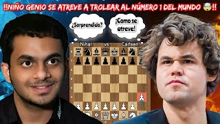 NIÑO GENIO SE ATREVE A TROLEAR AL NUMERO 1 DEL MUNDO😱💥  Nihal vs Carlsen  Titled Cup late [upl. by Yecaw]