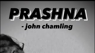 Prashna Cover ​⁠ JohnChamlingTV [upl. by Karen464]