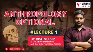 Anthropology Optional Lecture 1 by Vishnu Sir  UPSC CSE 2024  Vishnu IAS Academy anthropology [upl. by Yelnet]