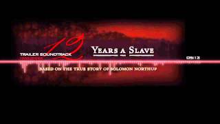 12 Years A Slave Trailer Soundtrack [upl. by Nyladgam]